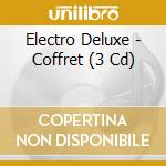 Electro Deluxe - Coffret (3 Cd) cd musicale