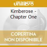 Kimberose - Chapter One cd musicale di Kimberose