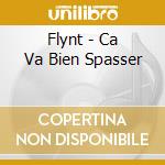 Flynt - Ca Va Bien Spasser cd musicale di Flynt
