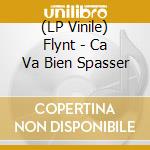 (LP Vinile) Flynt - Ca Va Bien Spasser