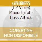 (LP Vinile) Manudigital - Bass Attack