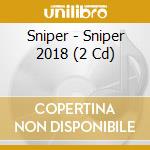 Sniper - Sniper 2018 (2 Cd) cd musicale di Sniper