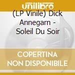 (LP Vinile) Dick Annegarn - Soleil Du Soir vinile