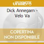 Dick Annegarn - Velo Va cd