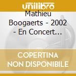 Mathieu Boogaerts - 2002 - En Concert Solo cd