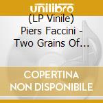 (LP Vinile) Piers Faccini - Two Grains Of Sand vinile