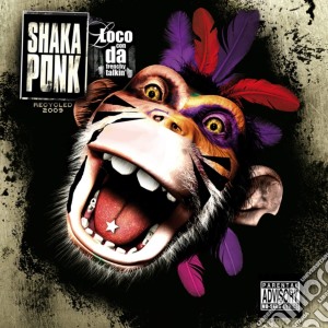 Shaka Ponk - Loco Con Da Frenchy Talkin cd musicale di Shaka Ponk