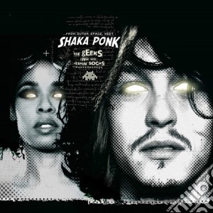 (LP Vinile) Shaka Ponk - The Geeks And The Jerkin Socks lp vinile di Shaka Ponk