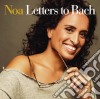 Noa: Letters To Bach cd musicale di Naive