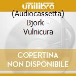 (Audiocassetta) Bjork - Vulnicura cd