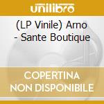 (LP Vinile) Arno - Sante Boutique vinile