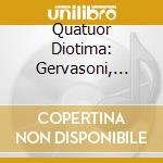 Quatuor Diotima: Gervasoni, Pesson, Poppe cd