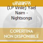 (LP Vinile) Yael Naim - Nightsongs vinile