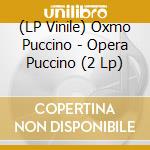 (LP Vinile) Oxmo Puccino - Opera Puccino (2 Lp) vinile