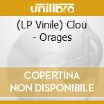 (LP Vinile) Clou - Orages lp vinile