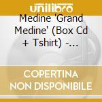 Medine 'Grand Medine' (Box Cd + Tshirt) - Fnac Exclu cd
