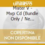 Mister V - Mvp Cd (Bundle Only / Ne Pas Vendre Separement) cd