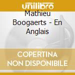 Mathieu Boogaerts - En Anglais cd