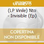 (LP Vinile) Nto - Invisible (Ep) lp vinile