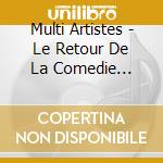 Multi Artistes - Le Retour De La Comedie Musicale Les Dix Commandements cd