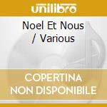 Noel Et Nous / Various cd