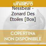 Nessbeal - Zonard Des Etoiles [Box] cd