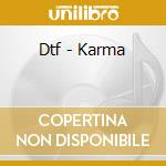 Dtf - Karma cd