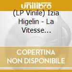 (LP Vinile) Izia Higelin - La Vitesse [Vinyle Noir Dedicace] lp vinile