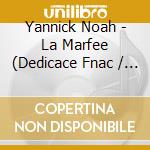 Yannick Noah - La Marfee (Dedicace Fnac / D2c) cd