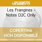 Les Frangines - Notes D2C Only cd musicale