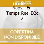 Naps - En Temps Reel D2c 2 cd
