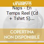 Naps - En Temps Reel (Cd + Tshirt S) [Exclu D2c] cd