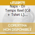 Naps - En Temps Reel (Cd + Tshirt L) [Exclu D2c] cd