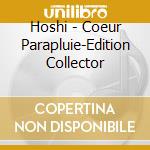 Hoshi - Coeur Parapluie-Edition Collector cd musicale