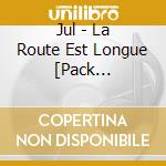 Jul - La Route Est Longue [Pack Cd+Tshirt Exclu Pop Up Store Blanc] - L cd