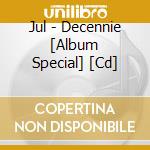Jul - Decennie [Album Special] [Cd] cd