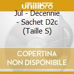Jul - Decennie - Sachet D2c (Taille S) cd