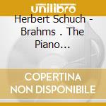 Herbert Schuch - Brahms . The Piano Concertos cd