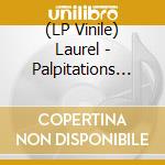 (LP Vinile) Laurel - Palpitations (Grey Vinyl) vinile