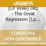 (LP Vinile) Ditz - The Great Regression [Lp Eco-Mix] vinile