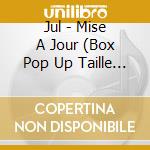 Jul - Mise A Jour (Box Pop Up Taille M) cd