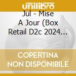 Jul - Mise A Jour (Box Retail D2c 2024 Taille L) cd