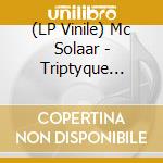 (LP Vinile) Mc Solaar - Triptyque (Eclats Cosmiques) vinile