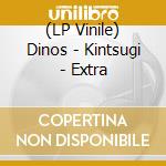 (LP Vinile) Dinos - Kintsugi - Extra vinile