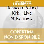 Rahsaan Roland Kirk - Live At Ronnie Scott's 1963 cd