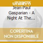 Jean-Paul Gasparian - A Night At The Opera cd