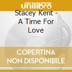 Stacey Kent - A Time For Love cd