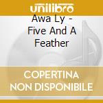 Awa Ly - Five And A Feather cd