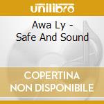 Awa Ly - Safe And Sound cd