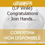 (LP Vinile) Congratulations - Join Hands (Random Green/Blue/Red/Yellow Vinyl) vinile